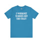 I Workout To Burn Off The Crazy T-Shirt The Devil's Pickle