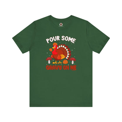 Pour Some Gravy On Me T-Shirt The Devil's Pickle
