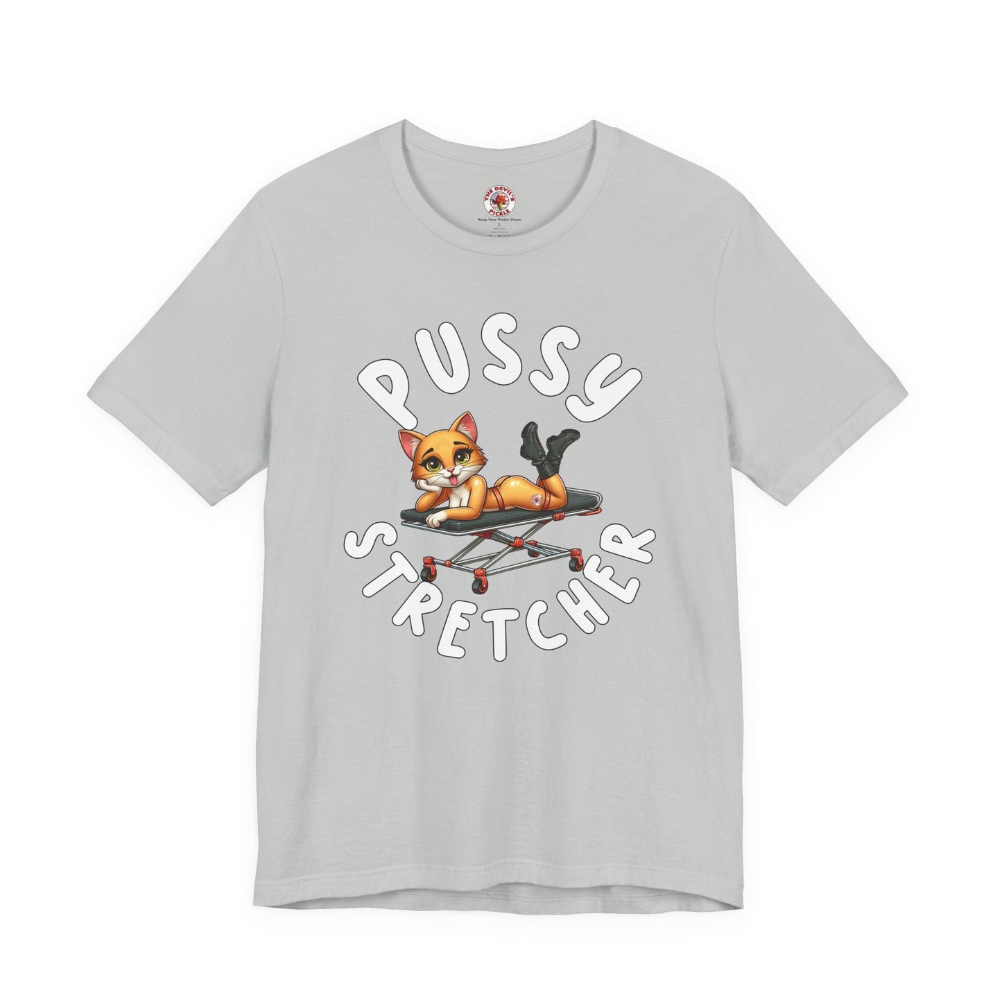 Pussy Stretcher T-Shirt The Devil's Pickle