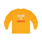Drink Up Grinches Long Sleeve Tee