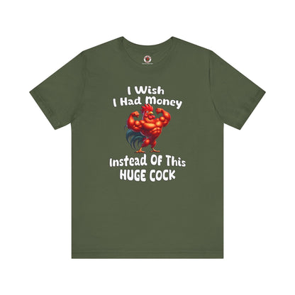 I Wish I had Money T-Shirt The Devil's Pickle