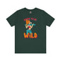 Born To Be Wild T-Shirt The Devil's Pickle