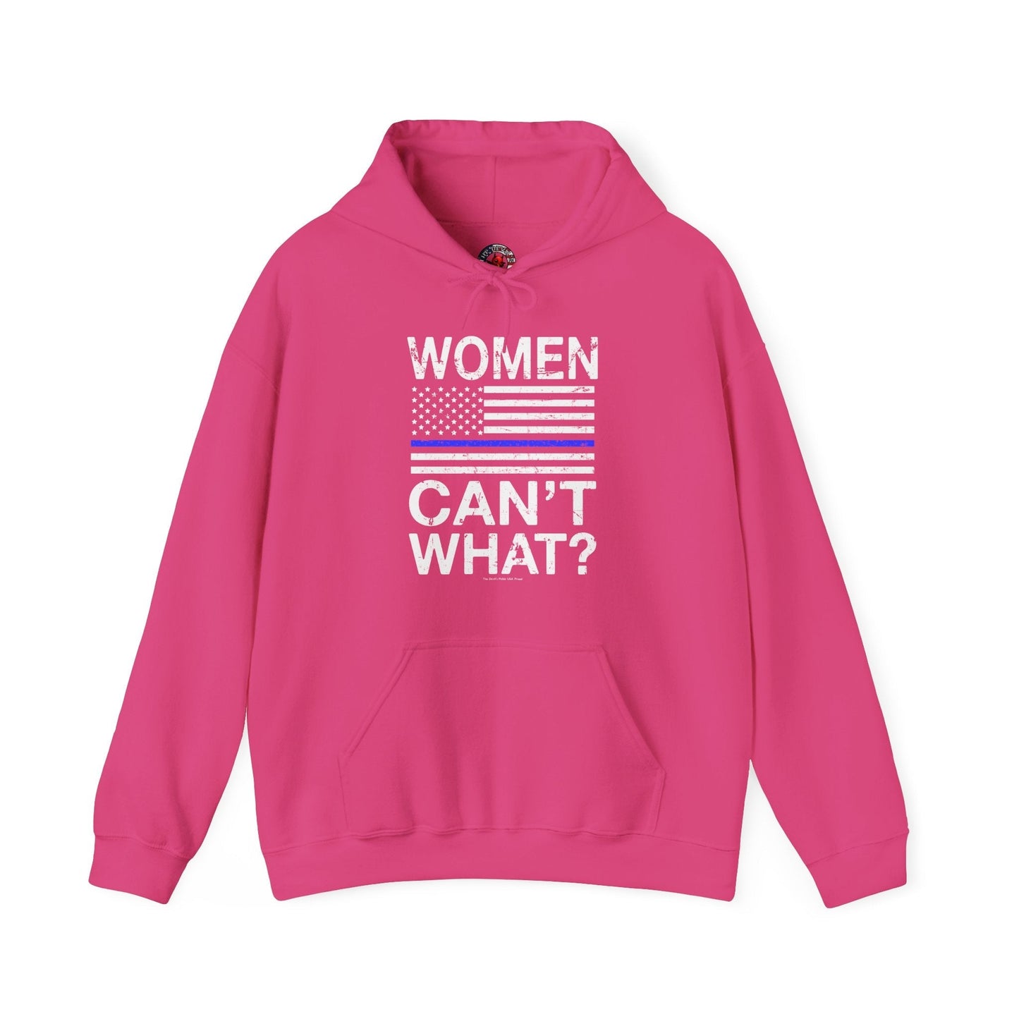 Women Can't What Hooded Sweatshirt The Devil's Pickle