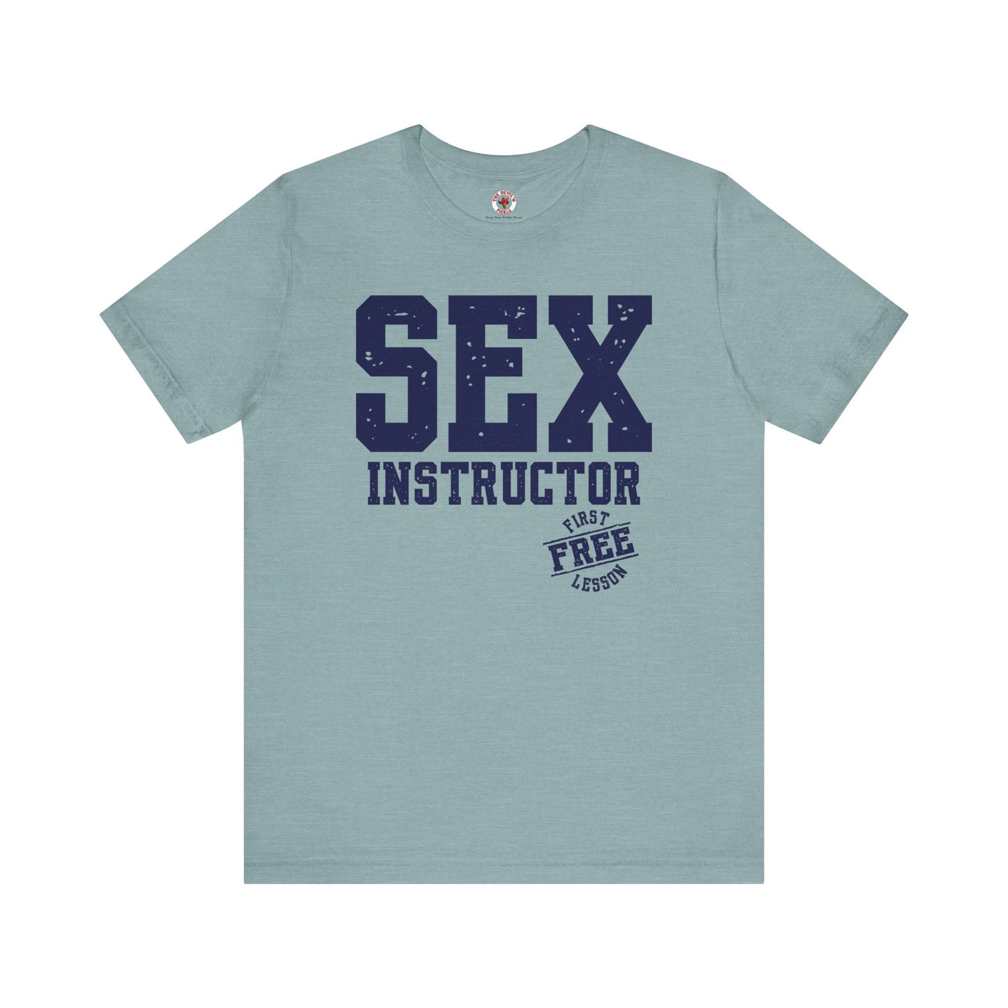 Sex Instructor T-Shirt The Devil's Pickle
