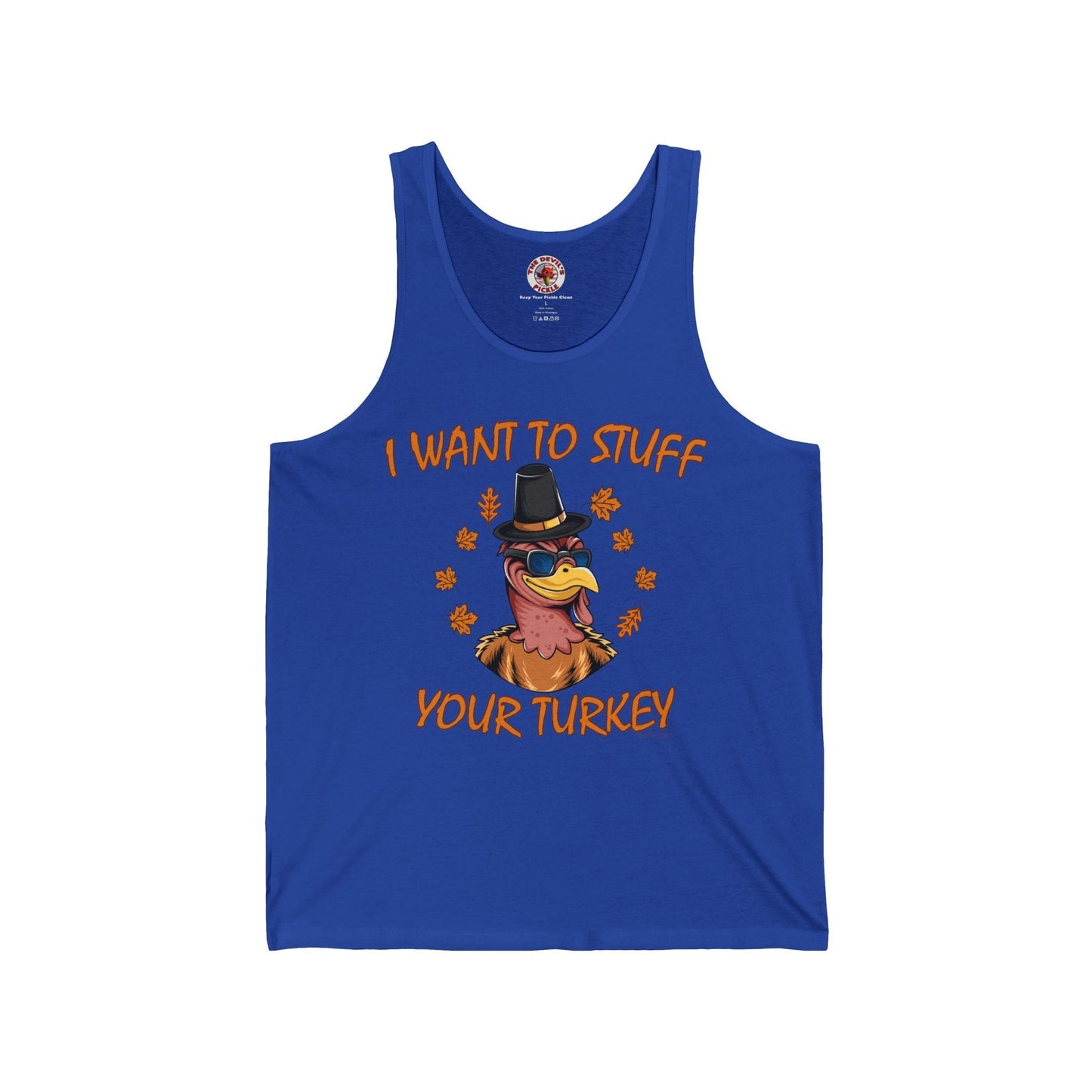 I Want To Stuff Your Turkey Tank Top The Devil's Pickle