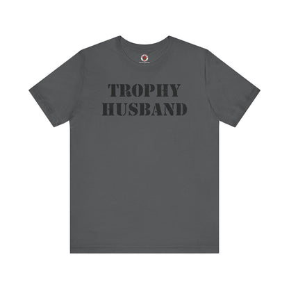 Trophy Husband T-Shirt The Devil's Pickle