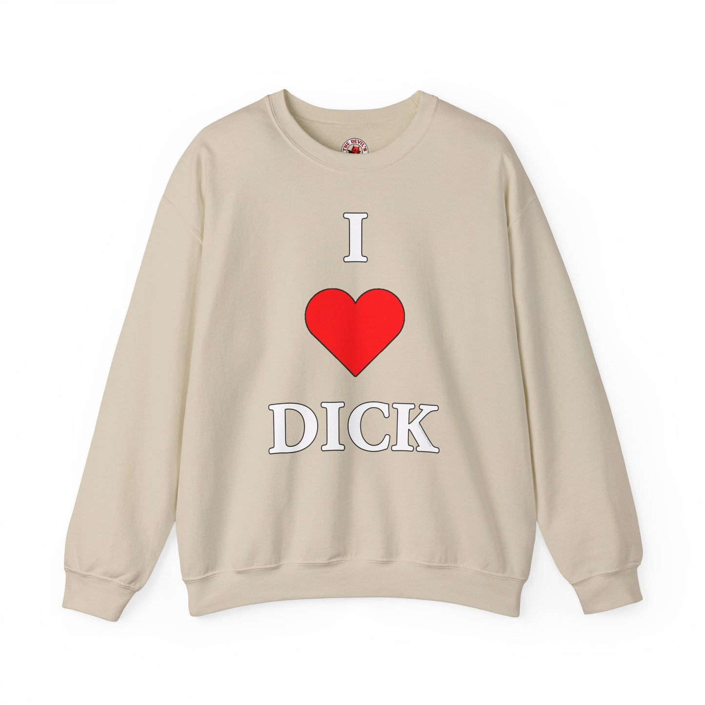 I Love Dick Crewneck Sweatshirt The Devil's Pickle