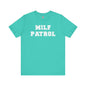 MILF Patrol T-Shirt The Devil's Pickle