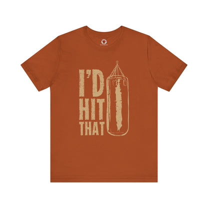 I'd Hit That T-Shirt The Devil's Pickle
