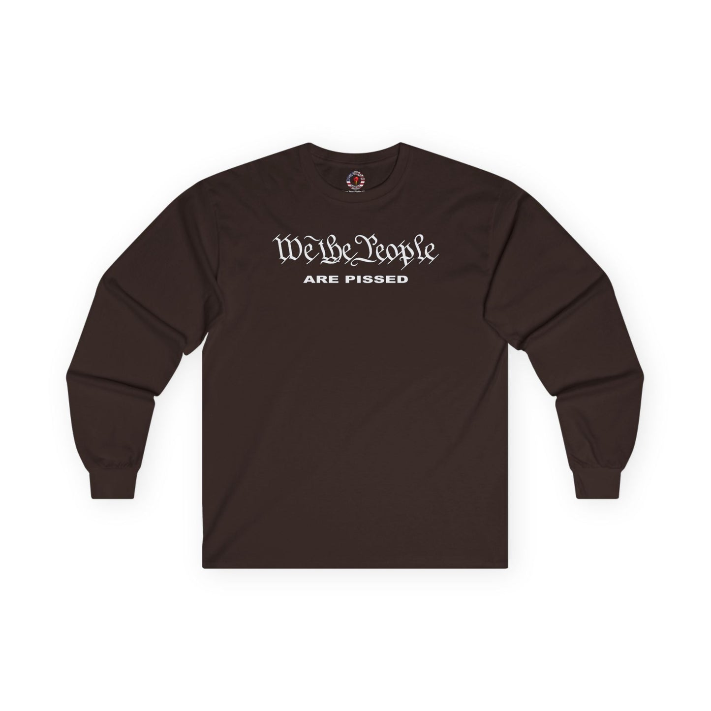 We The People Are Pissed Long Sleeve Tee The Devil's Pickle