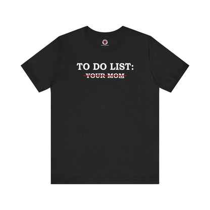 To Do List T-Shirt The Devil's Pickle