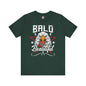 Bald And Beautiful T-Shirt The Devil's Pickle