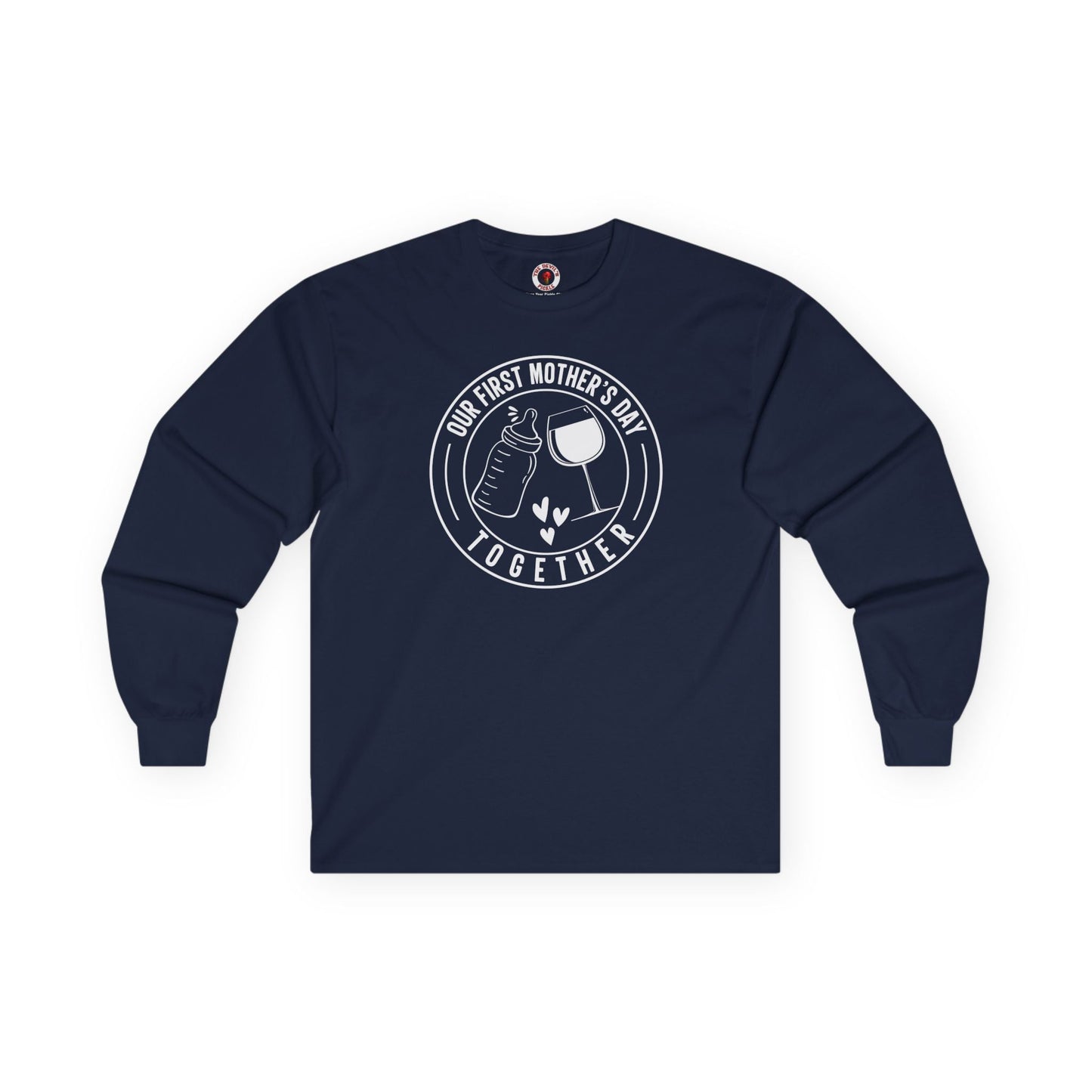 Our First Mothers Day Together Long Sleeve Tee The Devil's Pickle