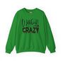 Witches Be Crazy Crewneck Sweatshirt The Devil's Pickle