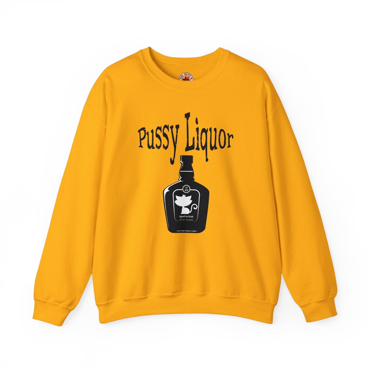 Pussy Liquor Crewneck Sweatshirt The Devil's Pickle