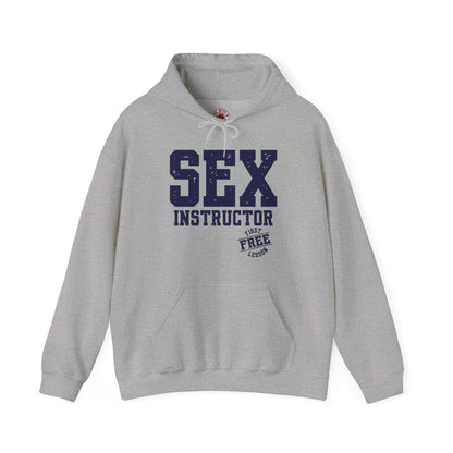 Sex Instructor Hooded Sweatshirt The Devil's Pickle