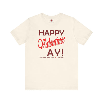 Happy Valentine's Ay T-Shirt
