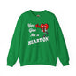 You Give Me A Heart On Crewneck Sweatshirt The Devil's Pickle