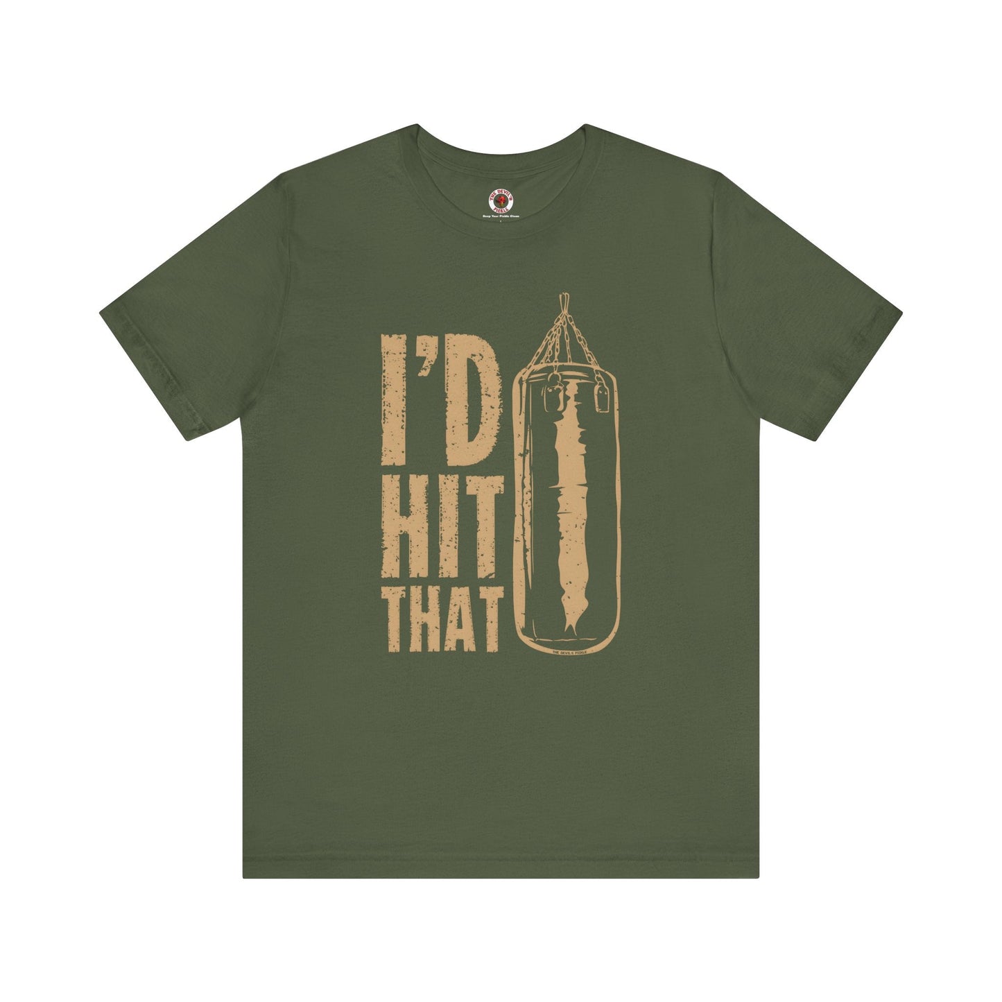 I'd Hit That T-Shirt The Devil's Pickle