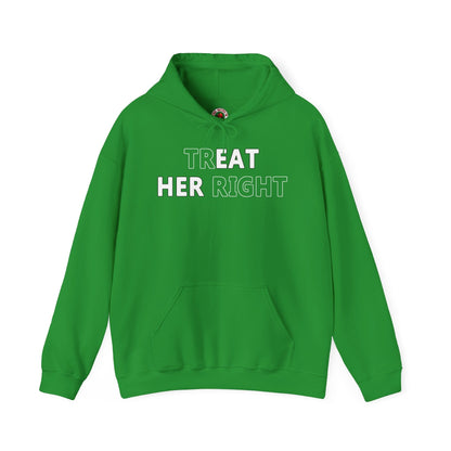 Treat Her Right Hooded Sweatshirt The Devil's Pickle