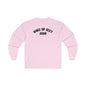 Woke Up Sexy Again Long Sleeve Tee The Devil's Pickle