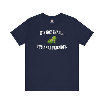 It's Not Small T-Shirt The Devil's Pickle