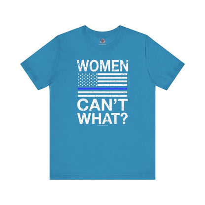 Women Can't What T-Shirt The Devil's Pickle