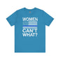 Women Can't What T-Shirt The Devil's Pickle