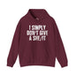I Simply Don't Give A She/It Hooded Sweatshirt The Devil's Pickle