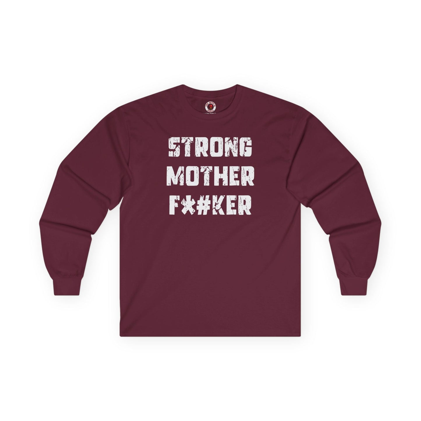 Strong Mother F*#ker Long Sleeve Tee The Devil's Pickle