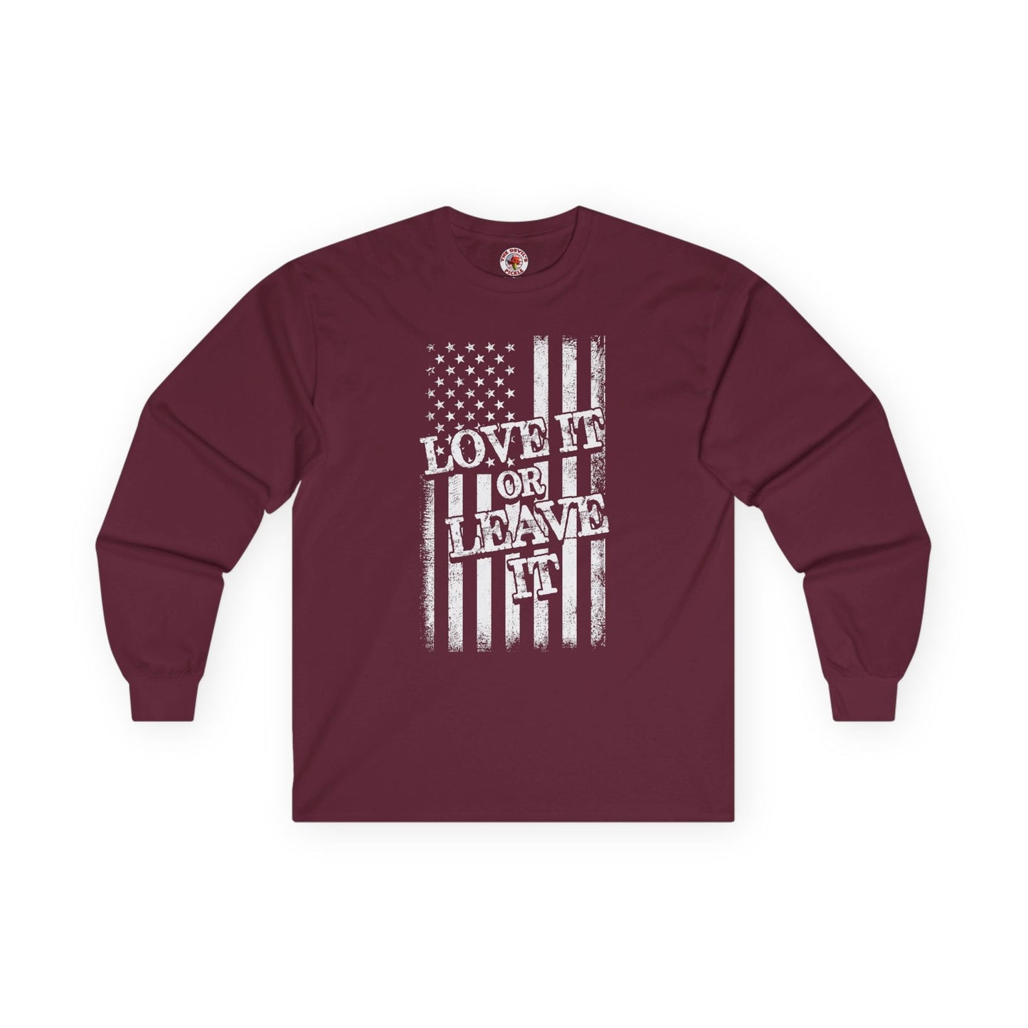 Love It Or Leave It Long Sleeve Tee The Devil's Pickle