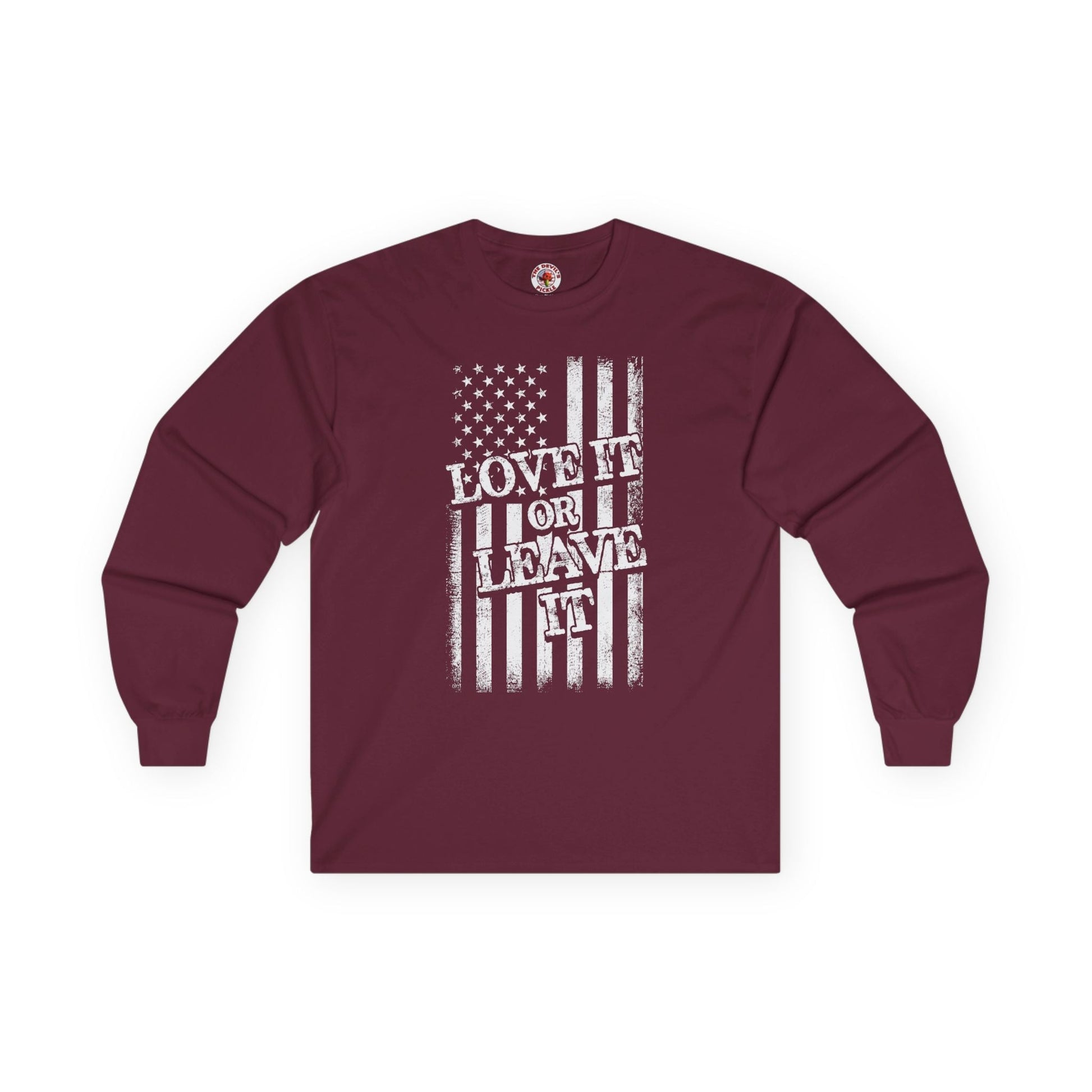 Love It Or Leave It Long Sleeve Tee The Devil's Pickle
