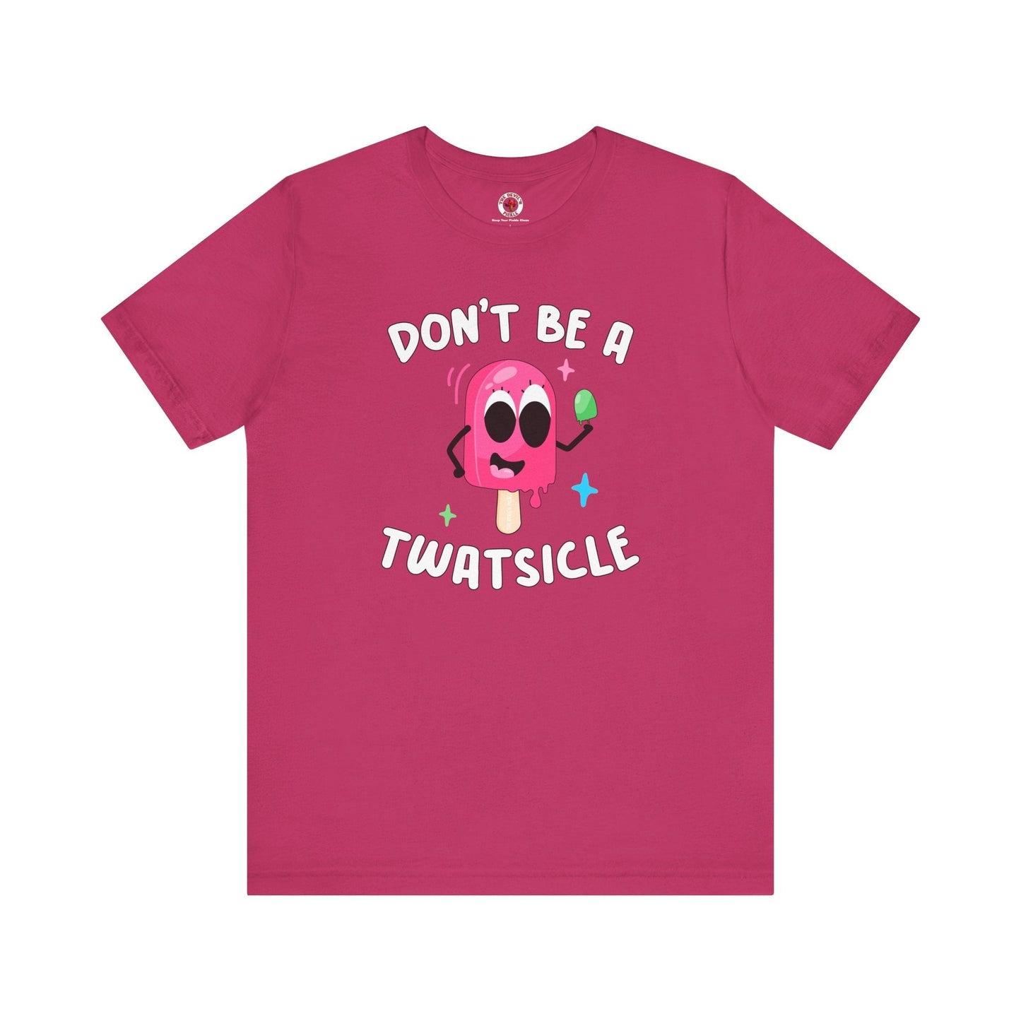 Don't Be A Twatsicle T-Shirt The Devil's Pickle