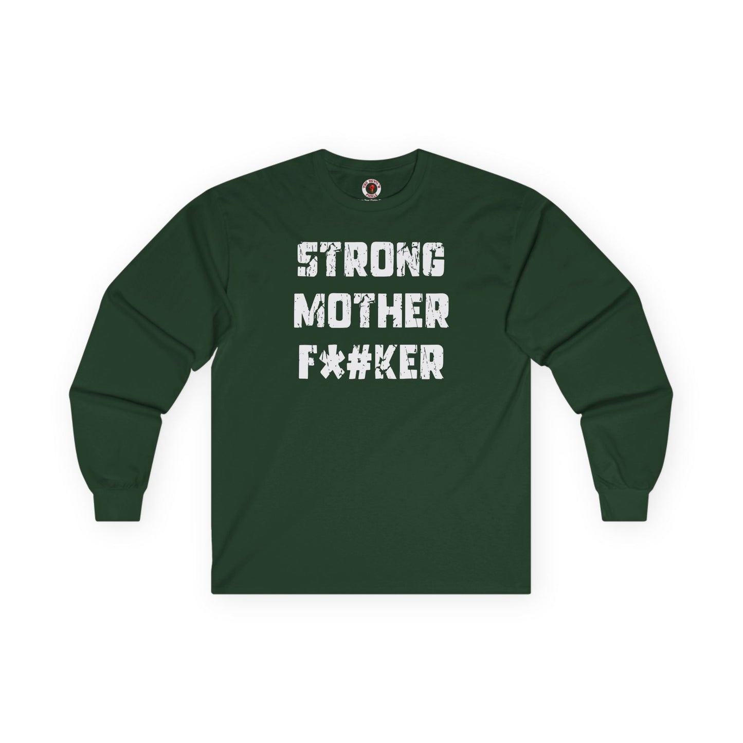 Strong Mother F*#ker Long Sleeve Tee The Devil's Pickle