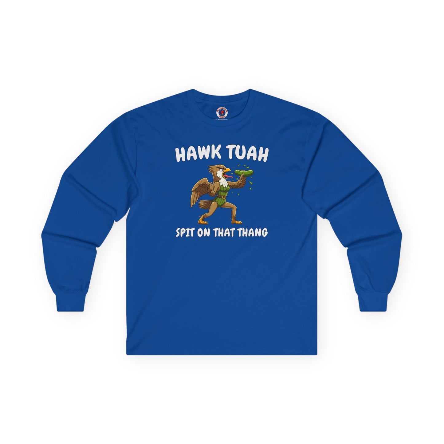 Hawk Tuah Long Sleeve Tee The Devil's Pickle