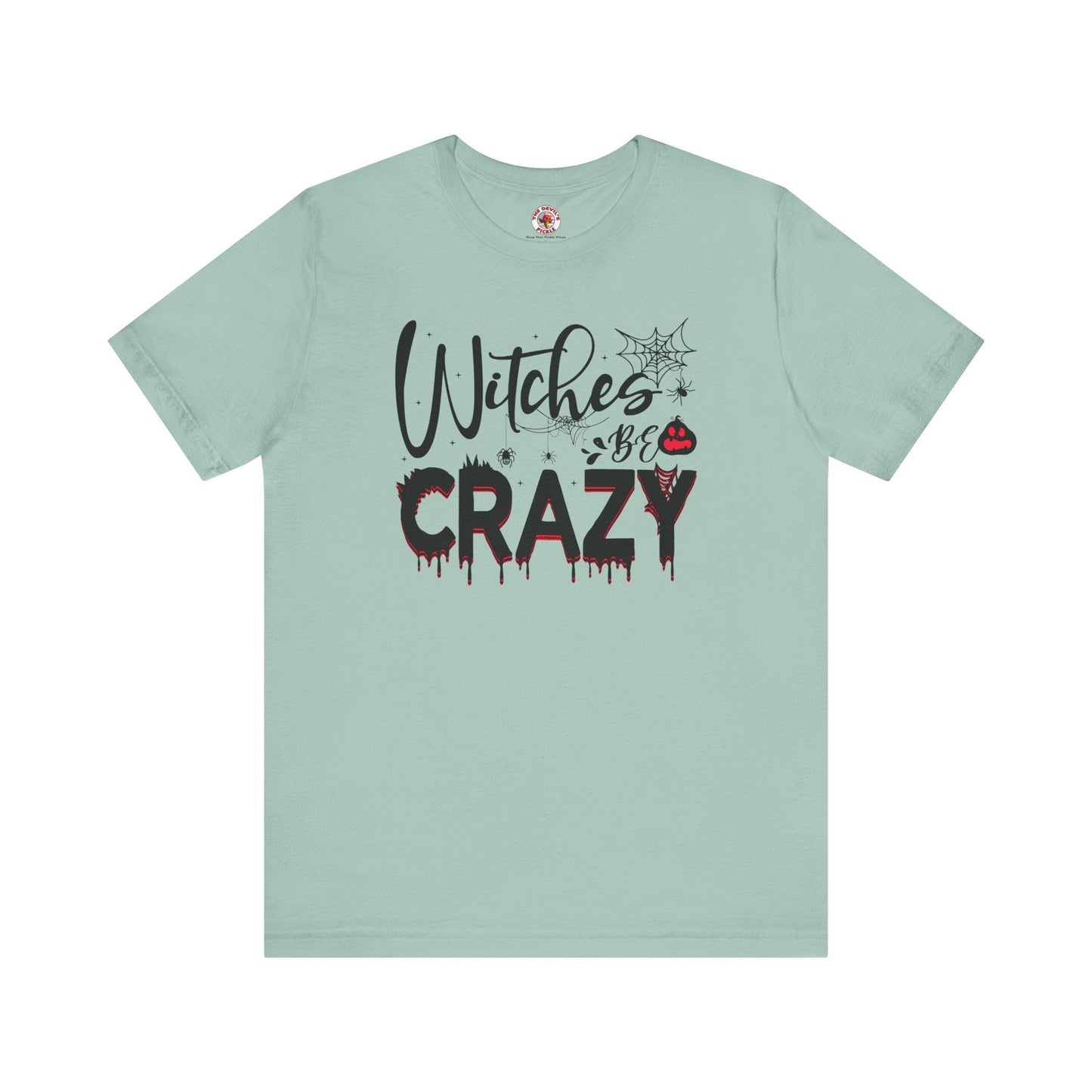 Witches Be Crazy T-Shirt The Devil's Pickle