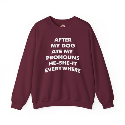 After My Dog Ate My Pronouns Crewneck Sweatshirt The Devil's Pickle