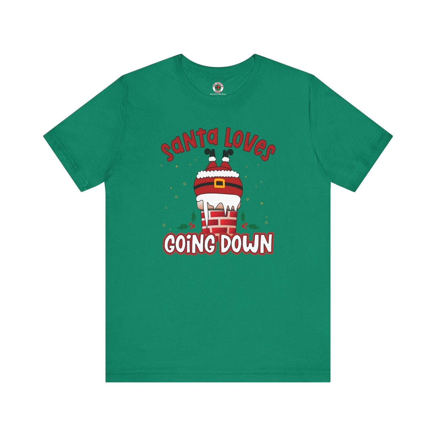 Santa Loves Going Down T-Shirt The Devil's Pickle