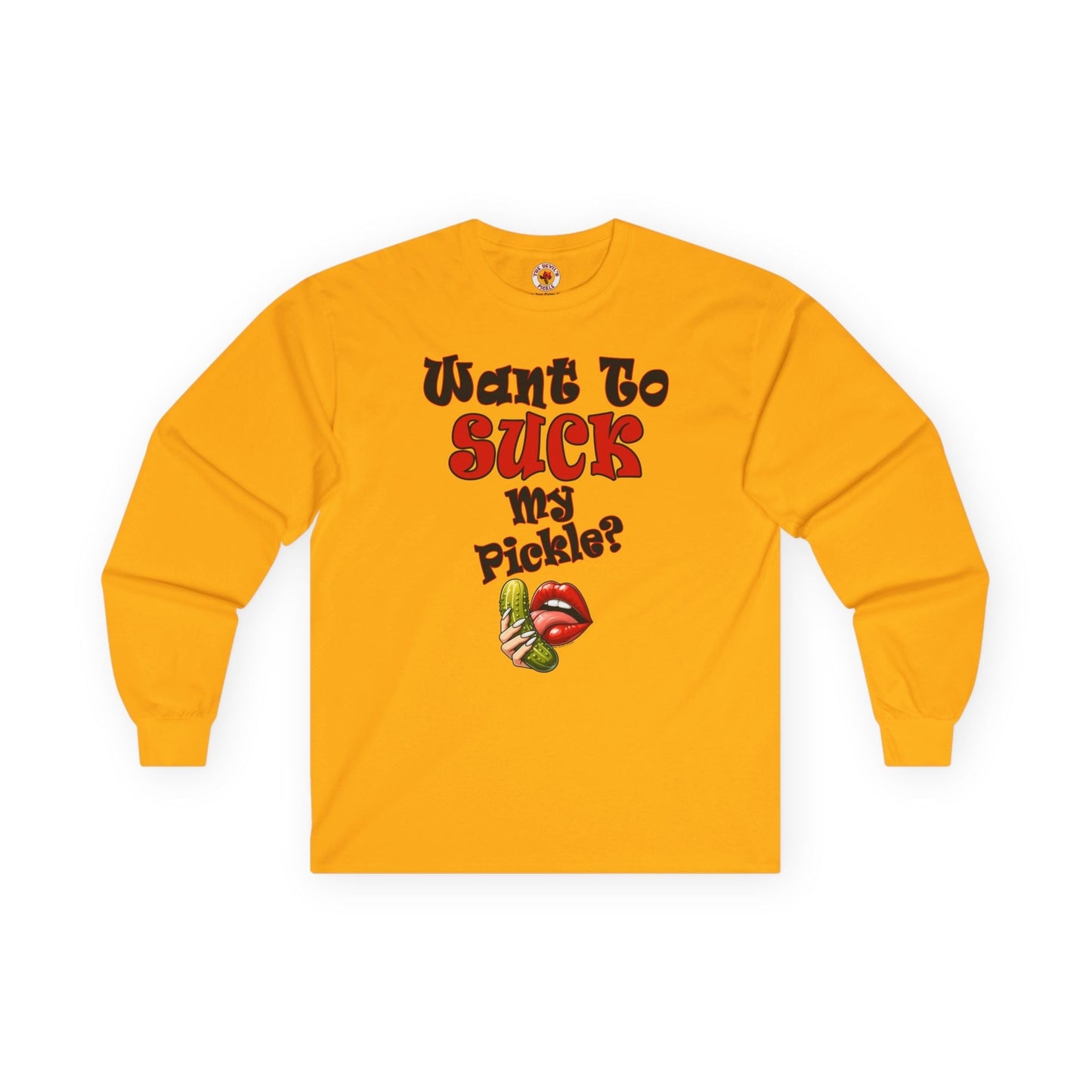 Want To Suck My Pickle Long Sleeve Tee The Devil's Pickle