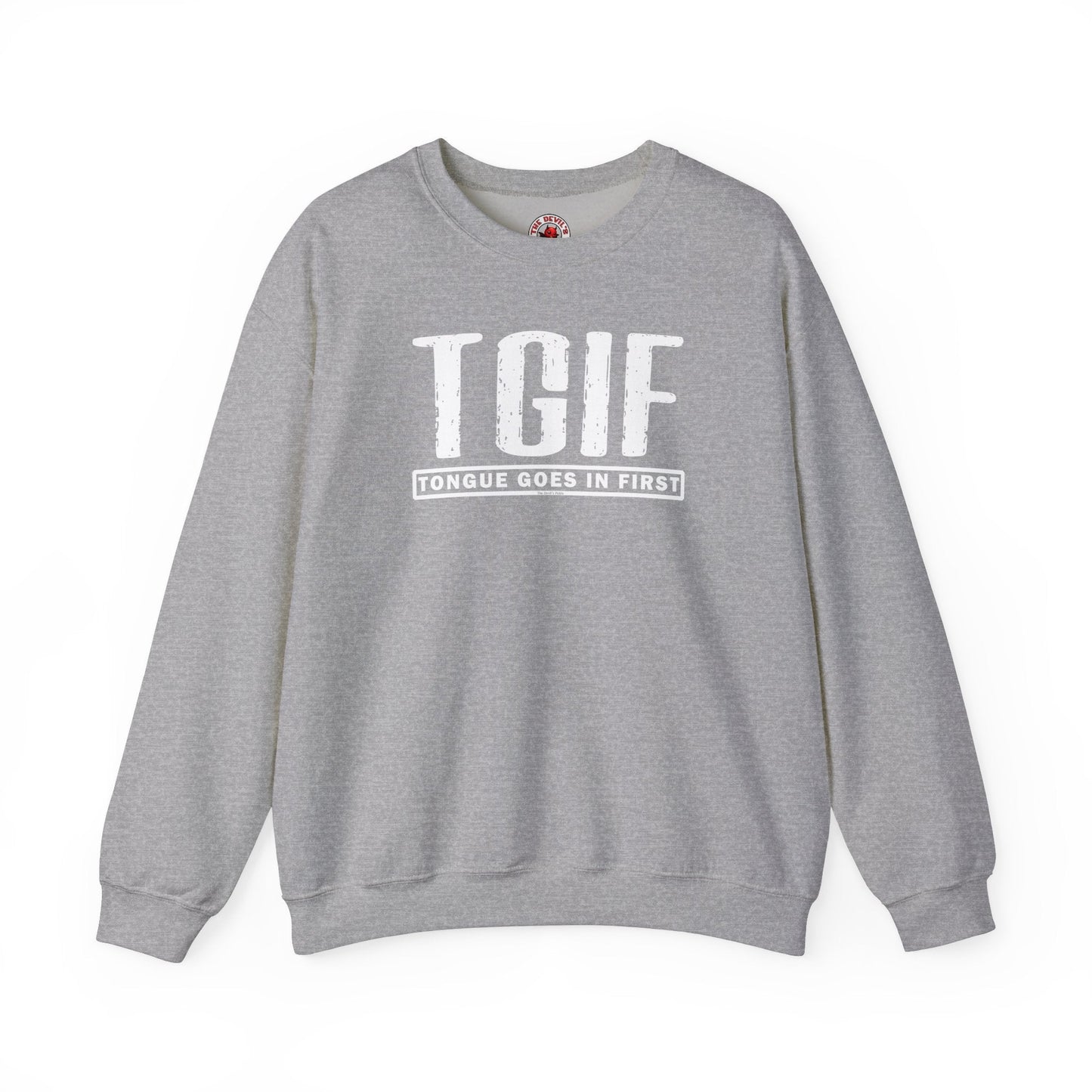 TGIF Crewneck Sweatshirt The Devil's Pickle