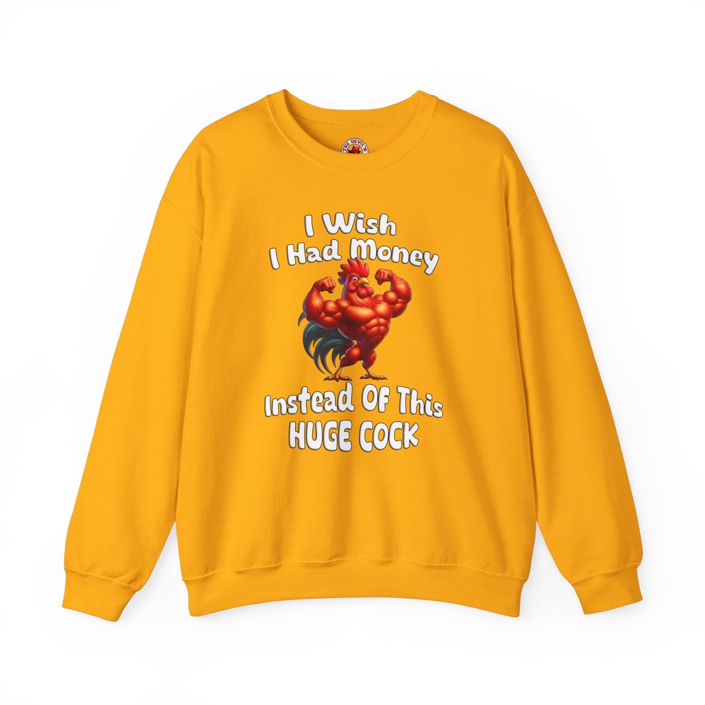 I Wish I had Money Crewneck Sweatshirt The Devil's Pickle