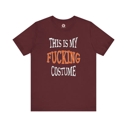 This Is My Fucking Costume T-Shirt The Devil's Pickle