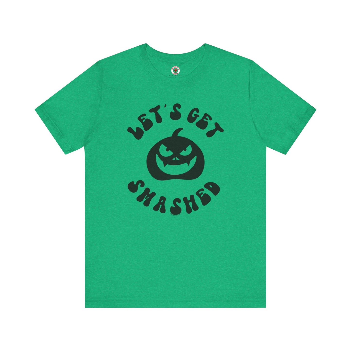 Let's Get Smashed T-Shirt The Devil's Pickle