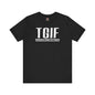 TGIF T-Shirt