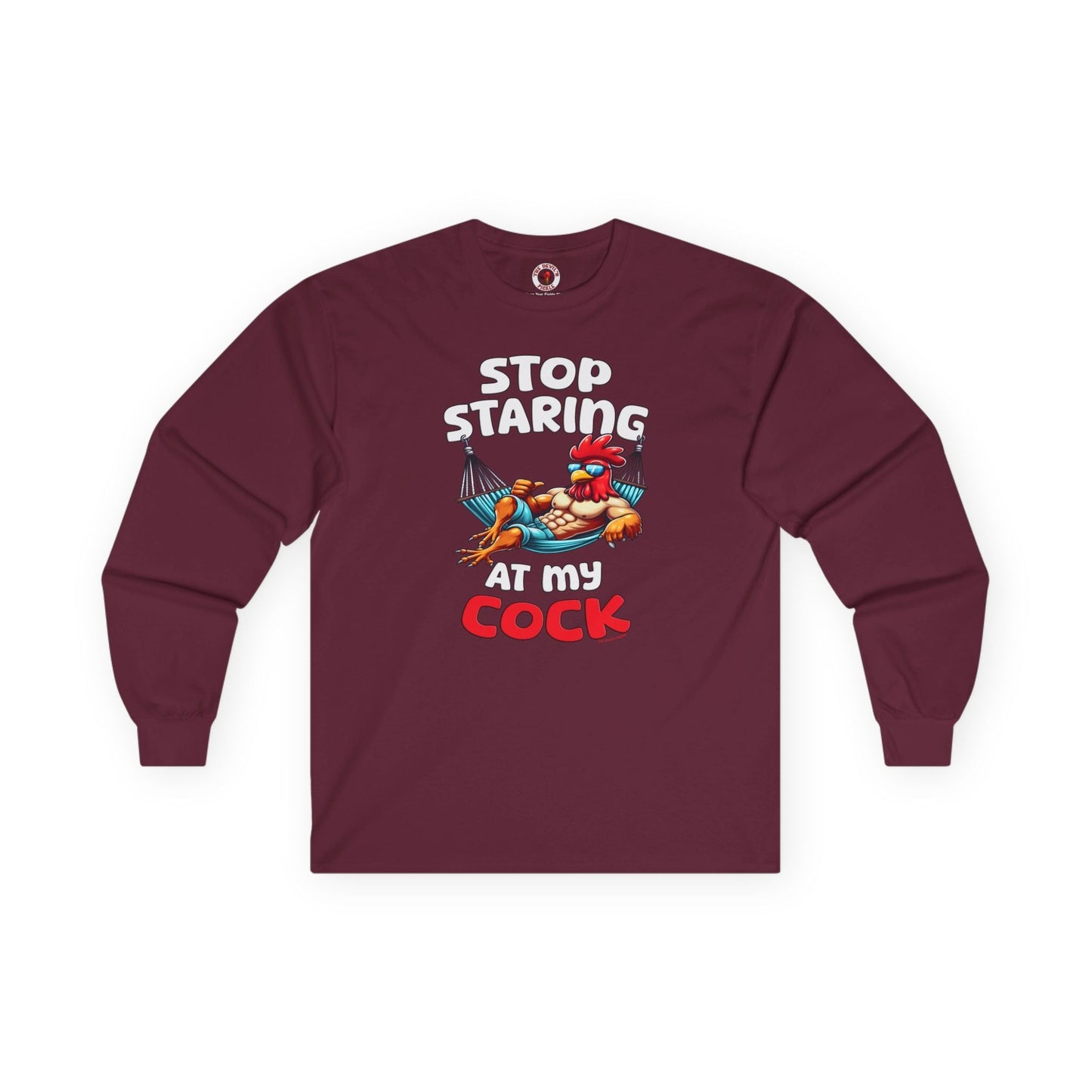 Stop Staring at My Cock Long Sleeve Tee The Devil's Pickle