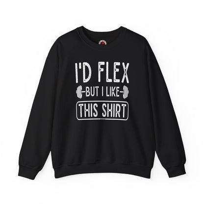 I'd Flex But I Like This Shirt Crewneck Sweatshirt The Devil's Pickle