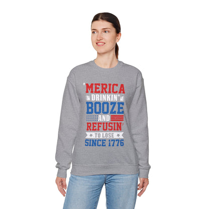 Merica Drinkin Booze And Refusin To Lose Crewneck Sweatshirt The Devil's Pickle