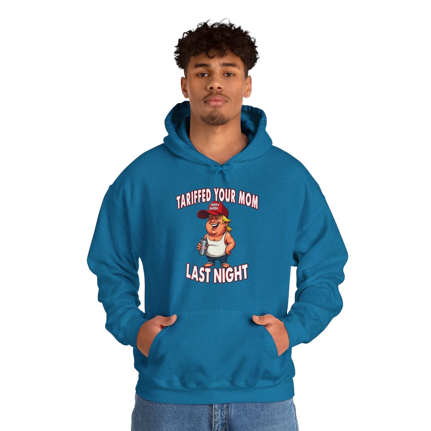 Tariffed Your Mom Last Night Hooded Sweatshirt The Devil's Pickle
