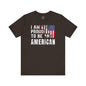 I Am Proud To Be An American T-Shirt The Devil's Pickle
