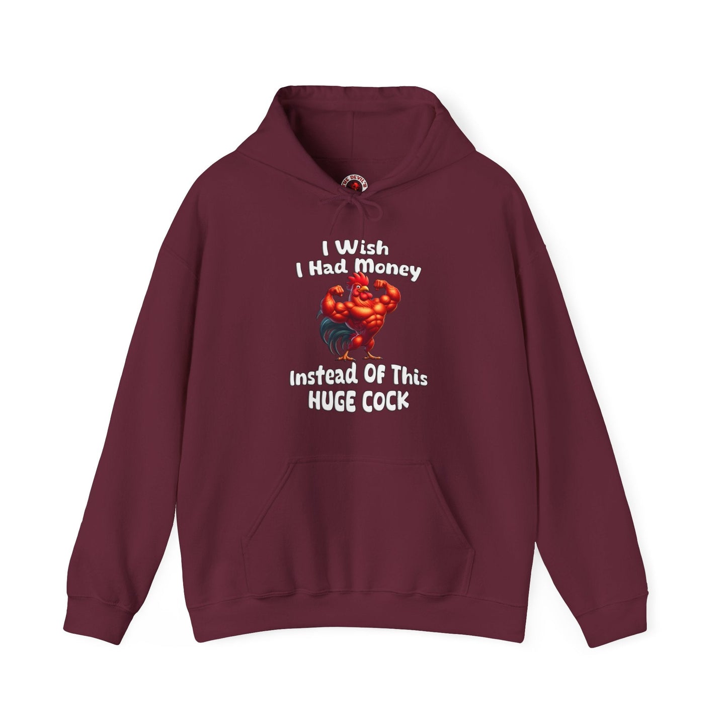 I Wish I had Money Hooded Sweatshirt The Devil's Pickle